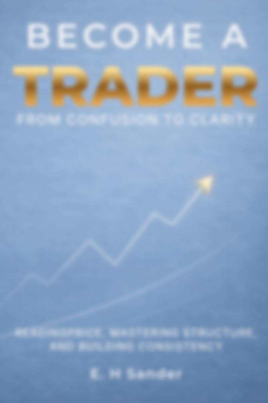 Become A Trader — cover reveal coming soon